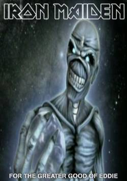 Iron Maiden (UK-1) : For the Greater Good of Eddie (DVD)